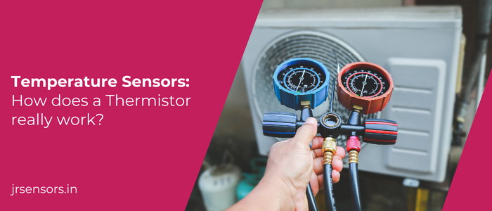 Temperature Sensors: How Does a Thermistor Really Work?